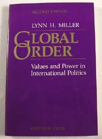 Global Order: Values and Power in International Politics. Second Edition