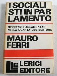 Seller image for I Socialisti in Parlamento: Discorsi Parlimentari Nella Quarta Legislatura for sale by Resource Books, LLC