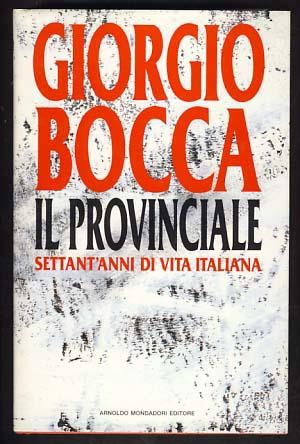 Immagine del venditore per Il provinciale: Settant'anni di vita italiana venduto da Parigi Books, Vintage and Rare