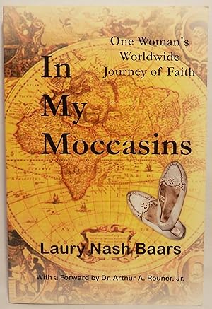 Seller image for In My Moccasins: One Woman's Worldwide Journey of Faith for sale by MLC Books