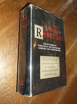 Seller image for The Works of Rabelais: The Five Books of Gargantua and Pantagruel Complete and Unexpurgated for sale by Barker Books & Vintage