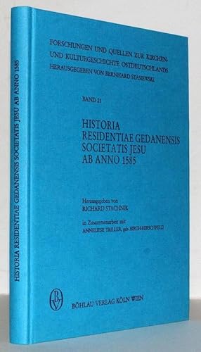 Bild des Verkufers fr Historia Residentiae Gedanensis Societatis Jesu ab Anno 1585. Geschichte der Jesuitenresidenz in Danzig von 1585 bis 1642. In Zusammenarbeit mit Anneliese Triller, Geb. Birch-Hirschfeld. zum Verkauf von Antiquariat Stefan Wulf