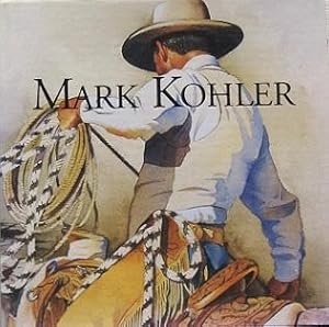 Image du vendeur pour Working Cowboys: The Watercolors of Mark Kohler mis en vente par LEFT COAST BOOKS