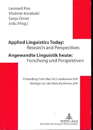 Imagen del vendedor de Angewandte Linguistik heute: Forschung und Perspektiven. Beitrge von der KGAL-Konferenz 2011 = Applied linguistics today. Research and perspectives. Proceedings from the CALS conference 2011. a la venta por Fundus-Online GbR Borkert Schwarz Zerfa