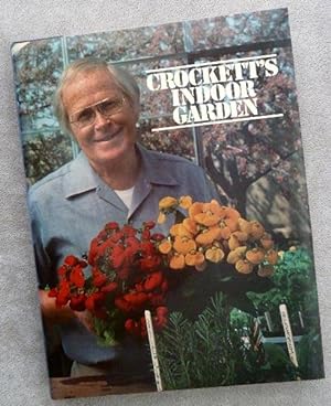 Seller image for Crockett's Indoor Garden for sale by Call Phil Now - Books