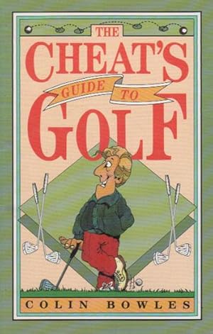 Seller image for THE CHEATS GUIDE TO GOLF for sale by Black Stump Books And Collectables