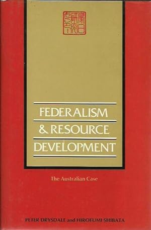 Bild des Verkufers fr Federalism & Resource Development: The Australian Case zum Verkauf von Fine Print Books (ABA)