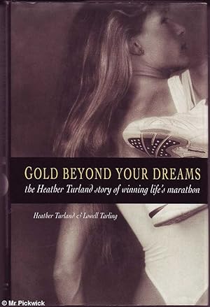 Seller image for Gold Beyond Your Dreams (Signed Copy) for sale by Mr Pickwick's Fine Old Books