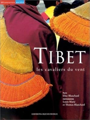 Tibet : Les Cavaliers du vent