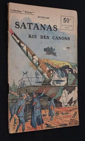 Seller image for Satanas roi des canons (collection 'Patrie' n55) for sale by Abraxas-libris