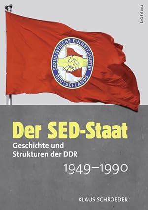 Bild des Verkufers fr Der SED-Staat : Geschichte und Strukturen der DDR 1949-1990 zum Verkauf von AHA-BUCH GmbH