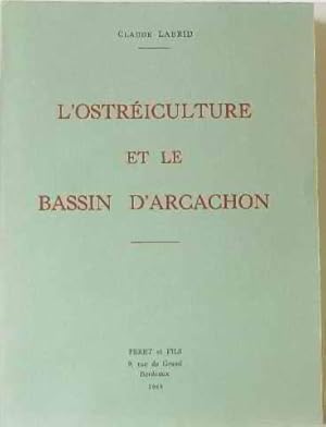 Image du vendeur pour L'ostriculture et le bassin d'arcachon mis en vente par crealivres