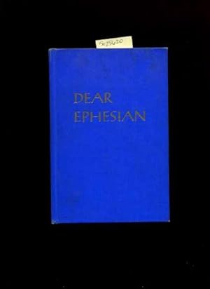 Seller image for Dear Ephesian [A Small Book of Letters from a Young Catholic man Who Was Killed in the US Marine Corps in 1960, Life Lessons for the Faithful, Personal Thoughts, Learning to be Faithful to God, Christian Vision] for sale by GREAT PACIFIC BOOKS