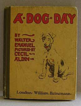 Seller image for A DOG DAY OR THE ANGEL IN THE HOUSE for sale by B A Downie Dog Books