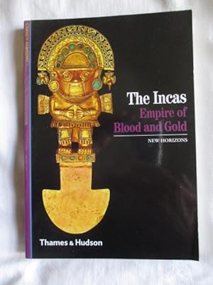 Incas : Empire of Blood and Gold