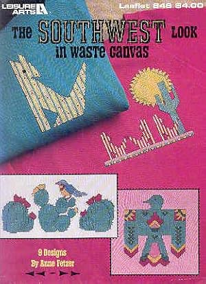 Immagine del venditore per The Southwest Look in Waste Canvas venduto da The Book Faerie