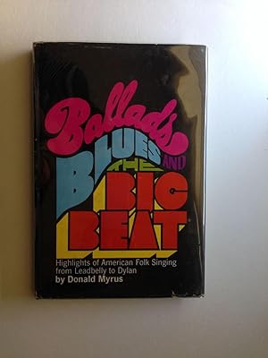 Imagen del vendedor de Ballads, Blues, and the Big Beat a la venta por WellRead Books A.B.A.A.
