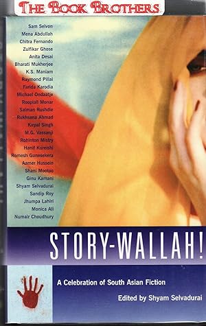 Seller image for Story-Wallah! : A Celebration of South Asian Fiction (SIGNED by Four OF THE AUTHORS) for sale by THE BOOK BROTHERS