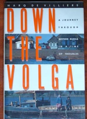 Bild des Verkufers fr Down the Volga: A Journey Through Mother Russia in A Time of Troubles zum Verkauf von Canford Book Corral