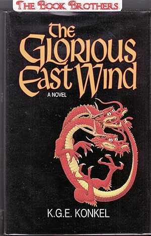 Image du vendeur pour The Glorious East Wind (SIGNED) mis en vente par THE BOOK BROTHERS