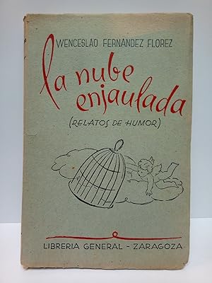 Bild des Verkufers fr La nube enjaulada. (Realtos de humor) zum Verkauf von Librera Miguel Miranda