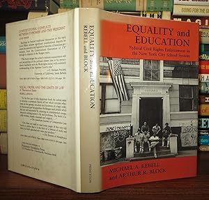 Seller image for EQUALITY AND EDUCATION Federal Civil Rights Enforcement in the New York City School System for sale by Rare Book Cellar