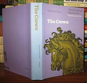 Imagen del vendedor de THE CROWN A Tale of Sir Gawein and King Arthur's Court a la venta por Rare Book Cellar