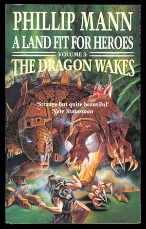 THE DRAGON WAKES. VOLUME 3 OF A LAND FIT FOR HEROES.