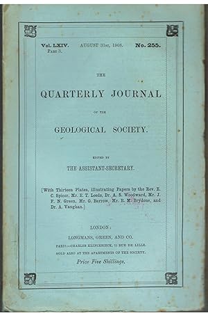 Quarterly Journal of the Geological Society - Volume 64, Part 3, 1908. No. 255.