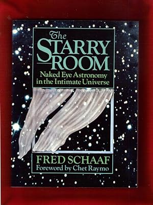 Seller image for The Starry Room: Naked Eye Astronomy in the Intimate Universe for sale by Singularity Rare & Fine