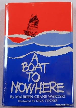Seller image for A Boat to Nowhere for sale by Resource Books, LLC