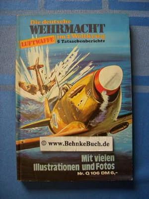 Die Deutsche Wehrmacht im 2. Weltkrieg. Luftwaffe, 5 Tatsachenberichte. Luftschlacht über der Nom...