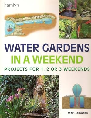 Seller image for Water Gardens in a Weekend for sale by Storbeck's