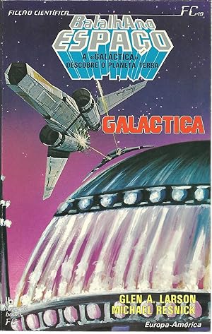 BATALHA NO ESPAÇO GALACTICA: A «Galactica» descobre o planeta Terra