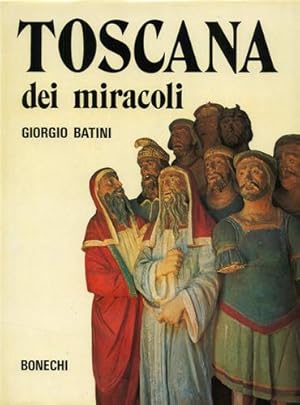 Immagine del venditore per Toscana dei miracoli. venduto da FIRENZELIBRI SRL