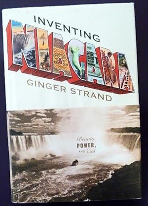 Inventing Niagara: Beauty, Power, and Lies