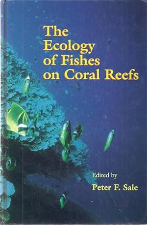 Seller image for THE ECOLOGY OF FISHES ON CORAL REEFS for sale by Columbia Books, ABAA/ILAB, MWABA
