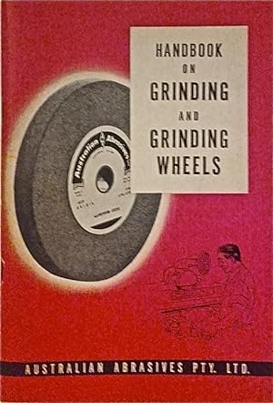 Handbook on Grinding and Grinding Wheels.