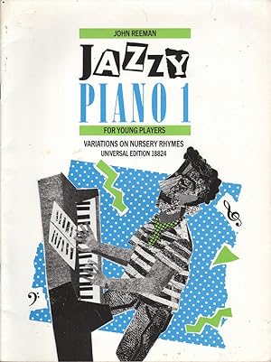 Seller image for Jazzy Piano 1 for Young Players: Variations on Nursery Rhymes for sale by Mr Pickwick's Fine Old Books