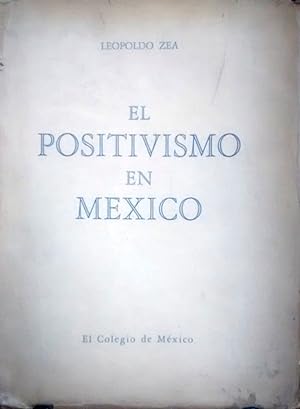 Imagen del vendedor de El positivismo en Mxico. Tomo I a la venta por Librera Monte Sarmiento