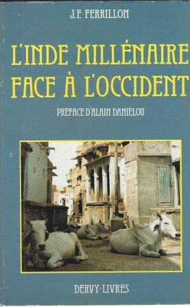 Image du vendeur pour L'Inde millnaire face  l'occident, prface d'Alain Danilou mis en vente par LES TEMPS MODERNES