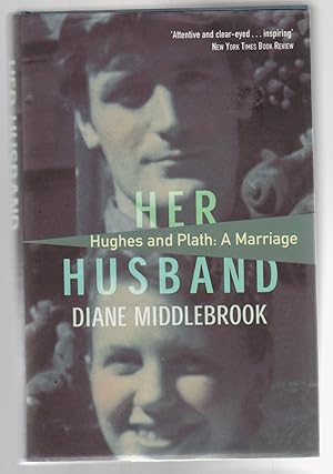 Seller image for HER HUSBAND: Hughes and Plath- A Marriage for sale by BOOK NOW