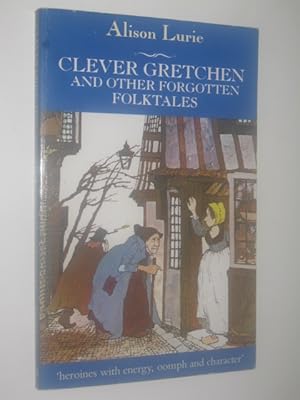 Immagine del venditore per Clever Gretchen and Other Forgotten Folktales venduto da Manyhills Books