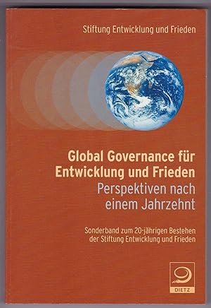 Bild des Verkufers fr Global Governance fr Entwicklung und Frieden Perspektiven nach einem Jahrzehnt zum Verkauf von Kultgut