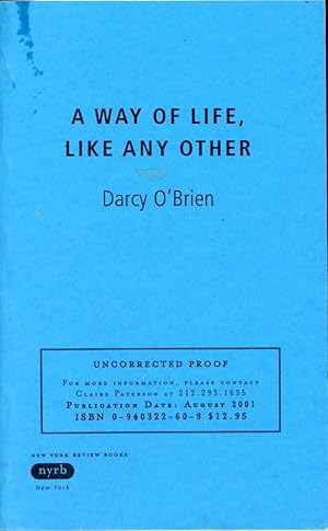 A WAY OF LIFE, LIKE ANY OTHER [Uncorrected Proof]