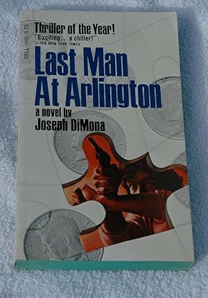 Image du vendeur pour Last Man at Arlington mis en vente par Preferred Books