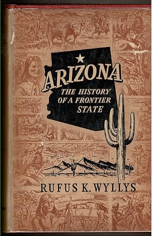 Seller image for ARIZONA The History of a Frontier State for sale by Circle City Books
