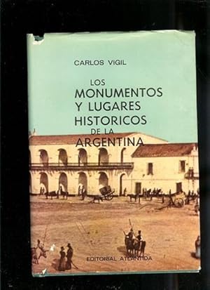 Imagen del vendedor de Los Monumentos Y Lugares Historicos de la Argentinas a la venta por Sonnets And Symphonies