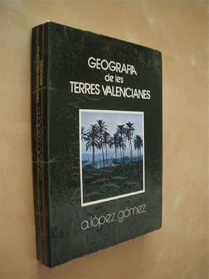 Imagen del vendedor de GEOGRAFIA DE LES TERRES VALENCIANES a la venta por LIBRERIA TORMOS