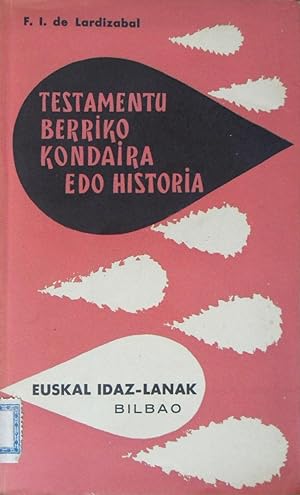 TESTAMENTU BERRIKO KONDAIRA EDO HISTORIA